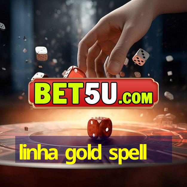 linha gold spell